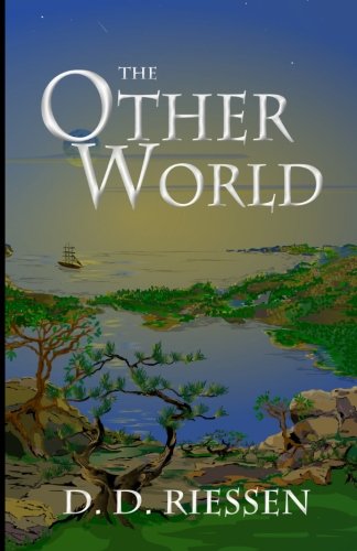 The Other World, by D D. Riessen