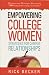 Empowering College Women: Strategies for Campus Relationships