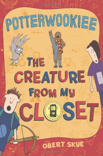 Potterwookiee (The Creature from My Closet)