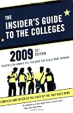 The Insider's Guide to the Colleges, 2009: Students on Campus Tell You What You Really Want to Know, 35th Edition (Insiders' Guide to the Colleges: ... Campus Tell You What You Really Want to Know)
