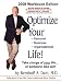 Optimize Your Life! 2008 Workbook Edition
