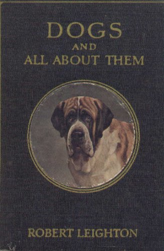 Dogs and All About Them