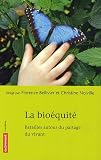 La bio�quit� : Batailles autour du partage du vivant