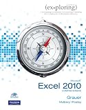Exploring Microsoft Office Excel 2010 Comprehensive (Ex-Ploring Series)