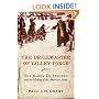 The Drillmaster of Valley Forge: The Baron de Steuben and the Making of the American Army