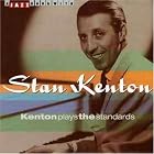 Kenton Plays the Standards by Stan Kenton