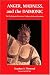 Anger, Madness, and the Daimonic: The Psychological Genesis of Violence, Evil, and Creativity (S U N Y Series in the Philosophy of Psychology)