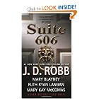 Suite 606 by J.D. Robb, Mary Blayney, Ruth Ryan Langan, and Mary Kay McComas
