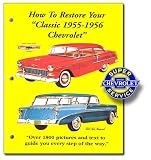How To Restore Your Classic 1955-1956 Chevrolet (With Decal)