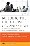 Building the high-trust organization : strategies for supporting five key dimensions of trust