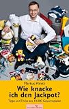 Wie knacke ich den Jackpot? Tipps und Tricks aus 10.000 Gewinnspielen - Markus P&ouml;nitz