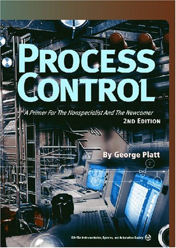 Process Control: A Primer for the Nonspecialist and the Newcomer