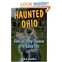Haunted Ohio: Ghosts and Strange Phenomena of the Buckeye State