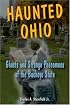 Haunted Ohio: Ghosts and Strange Phenomena of the Buckeye State (Haunted)