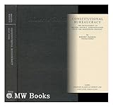 Constitutional bureaucracy : the development of British central administration since the eighteenth century