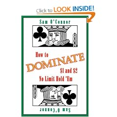 How to Dominate $1 and $2 No Limit Hold 'Em