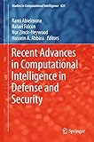 Recent advances in computational intelligence in defense and security