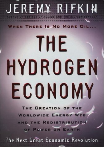 By Jeremy Rifkin The Hydrogen Economy (1st First Edition) [Hardcover]