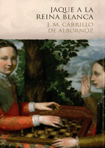 Jaque a la reina blanca (Spanish Edition)