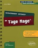 Entraînement Intensif au Tage-Mage. 2 Concours Blancs Complets Corrigés & Commentés Trucs & Astuces