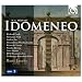 Mozart - Idomeneo (Richard Croft; Bernarda Fink; Sunhae Im; Alexandrina Pendatchanska; Kenneth Tarver/Rene Jacobs) Includes bonus DVD