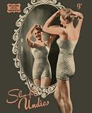 Slim-Fit Undies -- Vintage Knitted Panties, Camiknickers, and Underwear Pattern Book (Weldons Practical Needlework No. 207)