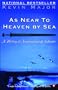As Near to Heaven by Sea : A History of Newfoundland and Labrador