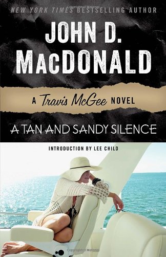 A Tan and Sandy Silence: A Travis McGee Novel, by John D. MacDonald