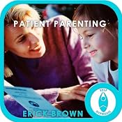 Patient Parenting: Hypnosis & Meditation | [Erick Brown]