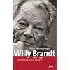 Willy Brandt: 1913-1992 - Vision�r und Realist