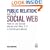 Public Relations and the Social Web: How to Use Social Media and Web 2.0 in Communications