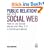 Public Relations and the Social Web: How to Use Social Media and Web 2.0 in Communications