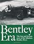The Bentley Era: The Fast and Furious Story of the Fabulous Bentley Boys