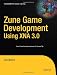 Zune Game Development Using XNA 3.0 (Expert's Voice in XNA)
