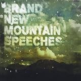 Brand New Mountain Speeches