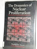 Dynamics of Nuclear Proliferation, The