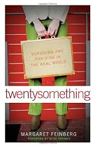 twentysomething: Surviving and Thriving in the Real World