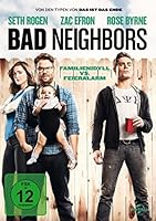 Bad Neighbors