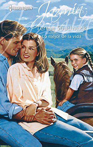 Lo mejor de la vida (Jazmín) (Spanish Edition)
