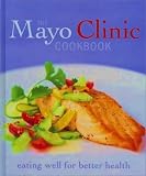 The Mayo Clinic Cookbook