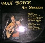 MAX BOYCE IN SESSION [VINYL]