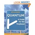Quantum: A Guide For The Perplexed