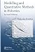 Modelling and Quantitative Methods in Fisheries, Second Edition