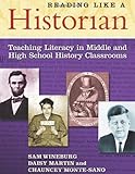 Reading like a historian : teaching literacy in middle and high school history classrooms