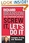 Screw It, Let's Do It: Lessons in Life and Business (Expanded)