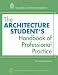 The Architecture Student's Handbook of Professional Practice