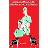Curl up and Dye: Vol IV, Rhonda's Melan"Collie" Mystery