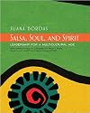 Salsa, Soul, and Spirit: Leadership for a Multicultural Age