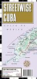 Streetwise Cuba Map - Laminated Country Road Map of Cuba