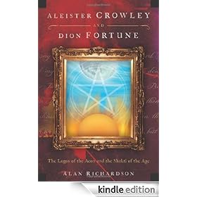 Aleister Crowley and Dion Fortune: The Logos of the Aeon and the Shakti of the Age